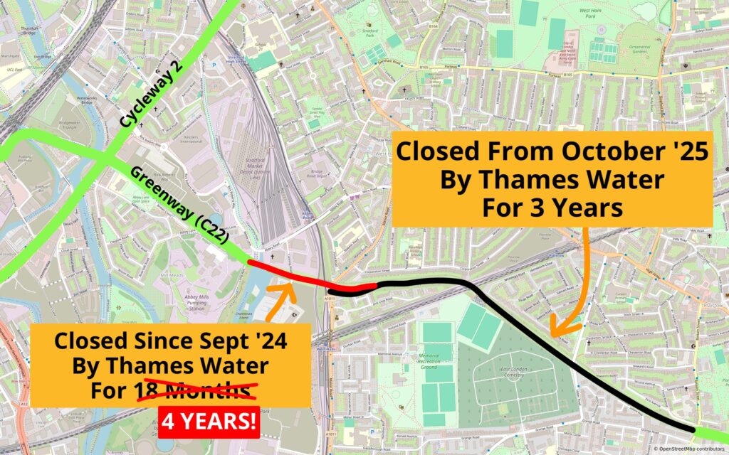 A map of the Stratford and West Ham areas with the Greenway marked—section from Channelsea ramp to Manor Road closed since September '24 for (initially 18 months, but now) 4 years. Long section from Manor Road to Upper Road will be closed from October 2025 for 3 years.
